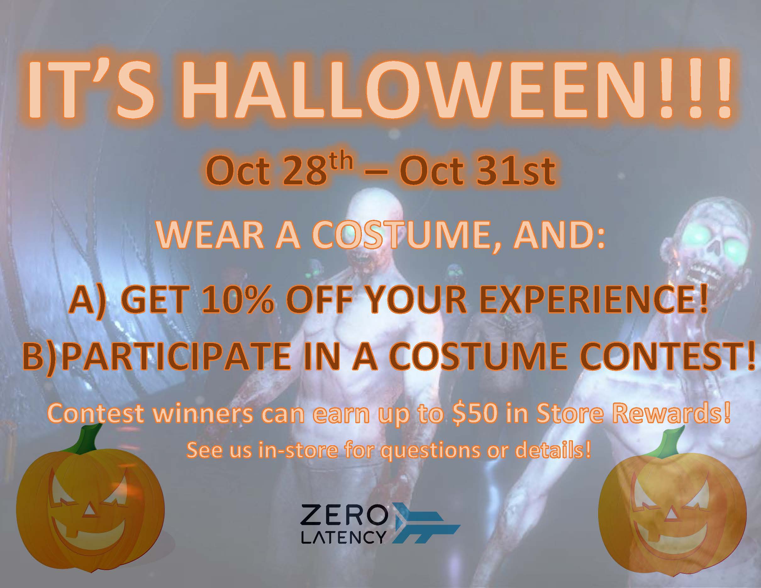 Halloween Promotion Zero Latency