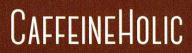 CaffeineHolic
